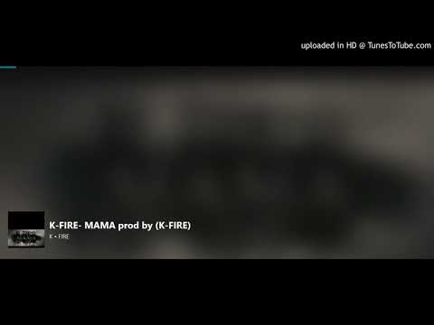 K-Fire - Mama