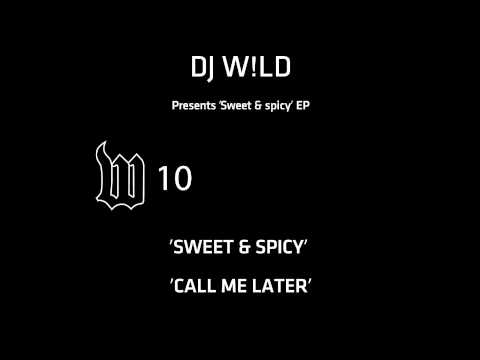 DJ W!LD - Sweet & Spicy (W Label)