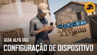 PUBG | Guia do Alfa UGC 4: Configuração de Dispositivos