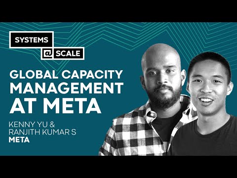 Global Capacity Management at Meta | Kenny Yu and Ranjith Kumar S