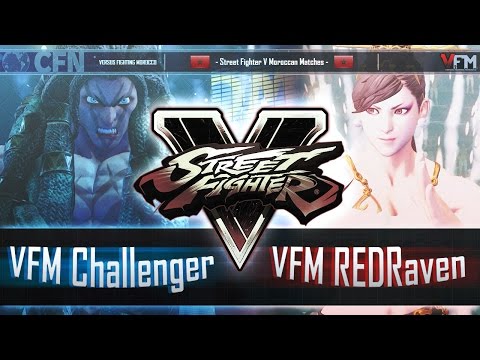 VFM Challenger (Necalli) vs VFM REDRaven (Chun-Li) - Street Fighter V Moroccan Matches