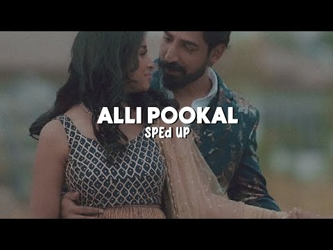 Alli Pookal - Sped Up