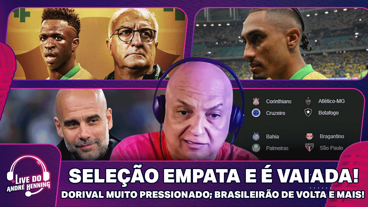 BRASIL DECEPCIONA DE NOVO! É O FIM DA ERA DORIVAL? GUARDIOLA FICA NO CITY; SÉRIE 'A' DE VOLTA E MAIS