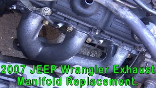 2007-2011 Jeep Wrangler JK Exhaust Manifold Replacement. 3.8L Engine