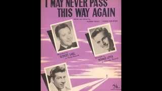 Robert Earl 'I May Never Pass This Way Again' 45 rpm