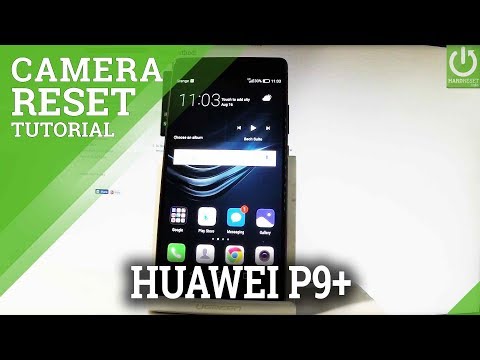 How to Repair Camera in HUAWEI P9 Plus - Reset Camera Settings