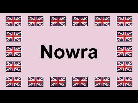Pronounce NOWRA in English 🇬🇧