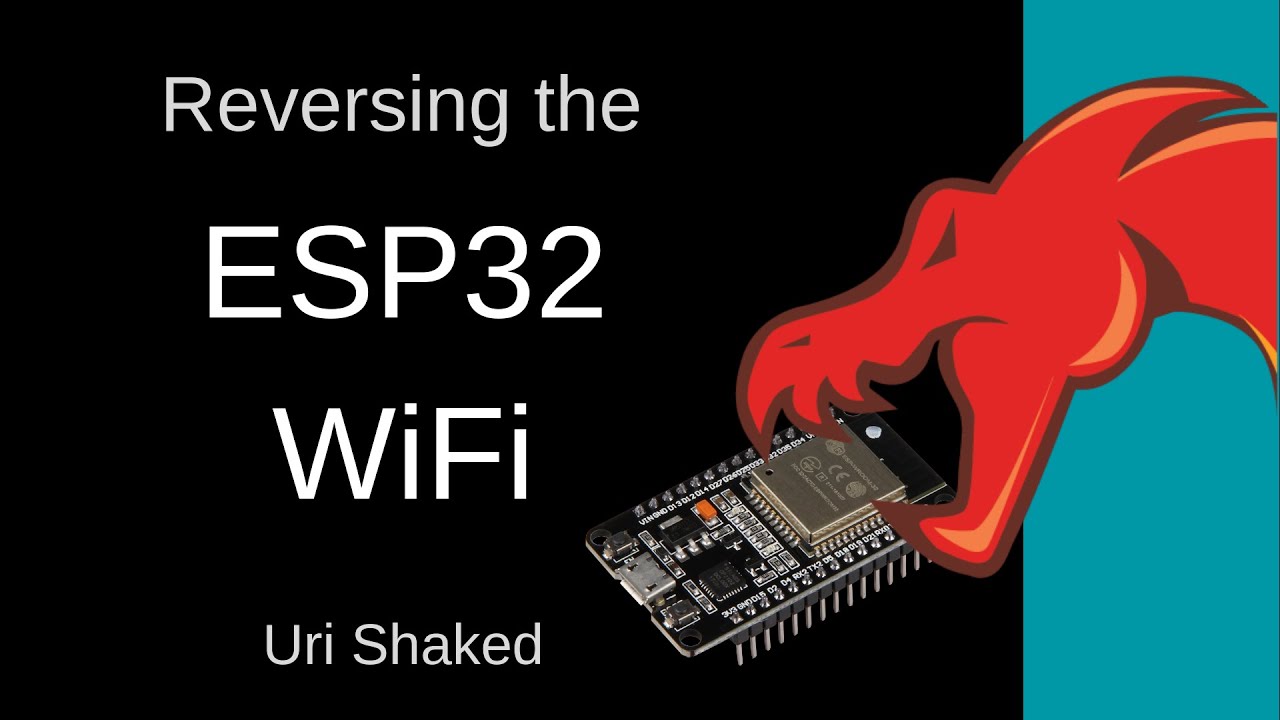 Remoticon 2021 // Uri Shaked Reverse Engineers ESP32 WiFi
