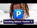 What Does 'Pushin' P' Mean? | #Shorts