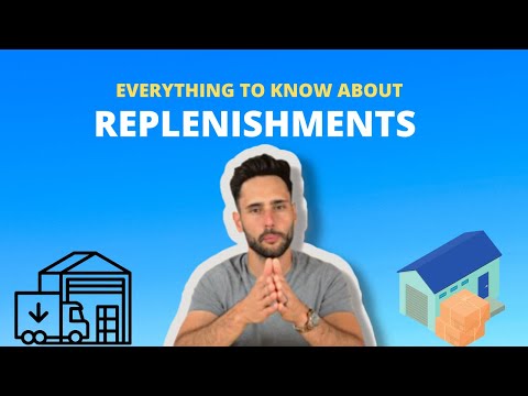 Everything You Need To Know About Replenishments In Your Warehouse