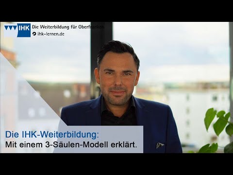 Die Weiterbildung für Oberfranken: Die IHK-Weiterbildung in einem Drei-Säulen-Modell erklärt.