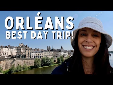 Why you should travel to Orléans (Best Day Trip from Paris!)