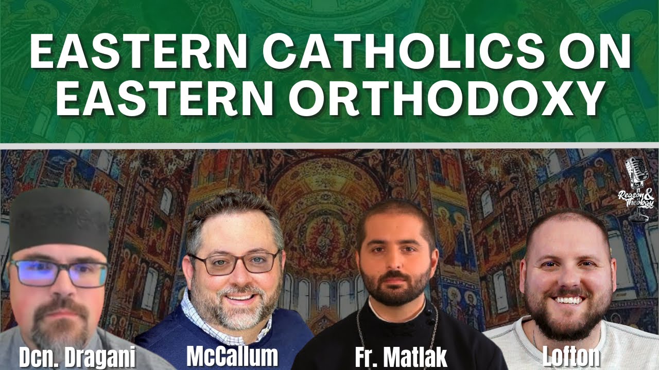 Eastern Catholics on Eastern Orthodoxy