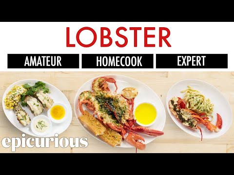 4 Levels of Lobster: Amateur to Food Scientist | Epicurious