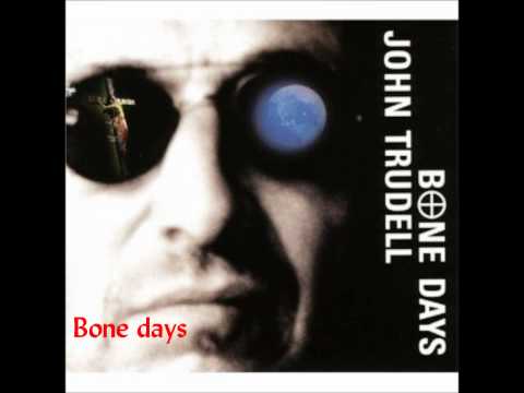 Bone Days - John Trudell (Bone Days)