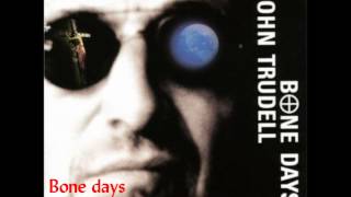 Bone Days - John Trudell (Bone Days)