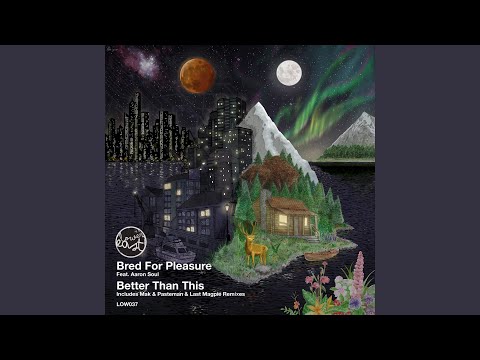 Better Than This (Mak & Pasteman Remix)