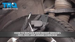 How to Replace Ride Height Sensors 2011-2021 Jeep Grand Cherokee