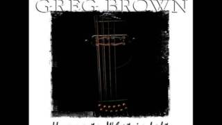 Greg Brown - Now That I'm My Grandpa