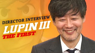 Lupin III: The First | How Director Takashi Yamazaki Brought Lupin The 3rd to 3DCG