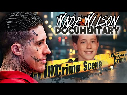 THE STORY OF WADE WILSON