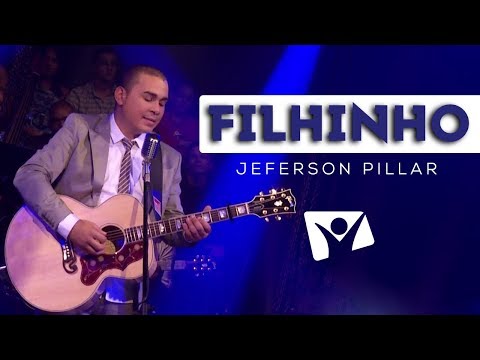 @jefersonpillar - FILHINHO
