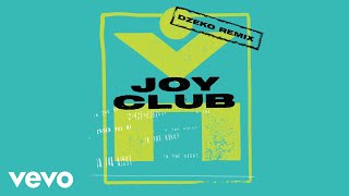 Joy Club - In The Night(Dzeko Remix) video