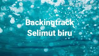 Download lagu Backingtrack Selimut biru mp3 Download lagu Backingtrack Selimut biru mp3