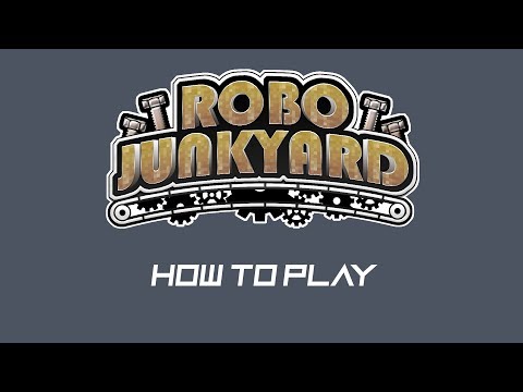 How to play Robo Junkyard