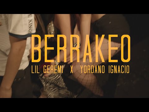 Berrakeo - Lil Geremi x Yiordano Ignacio (Video Oficial)