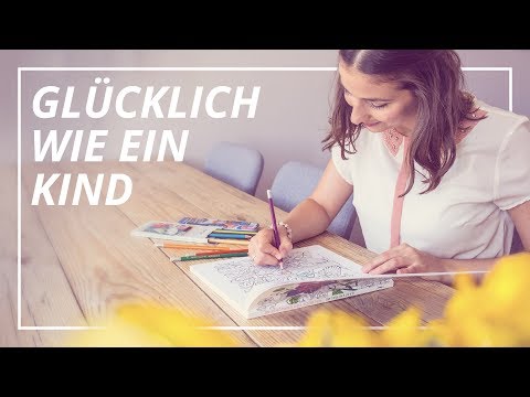 12 Tipps, um das Glück deiner Kindheit zurückzuholen