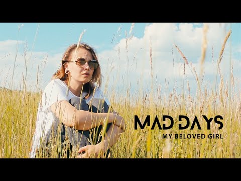 Mad Days - Mad Days - My Beloved Girl [Official Video]