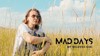 Mad Days - My Beloved Girl [Official Video]