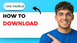 How to Download One Medical [2026 Full Guide]