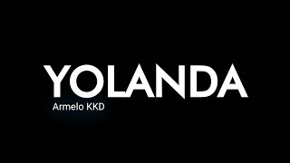 Download lagu Yolanda - Armelo KKD mp3 Download lagu Yolanda - Armelo KKD mp3