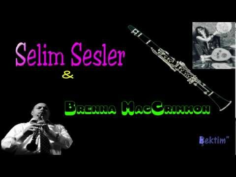 Selim Sesler & Brenna MacCrimmon - Bir ah çektim ☆彡