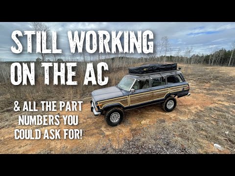 Air Conditioner fix on Jeep Wagoneer with part numbers you’ll need!