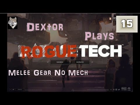 RogueTech 15 Melee Gear No Mech