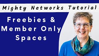 Public Freebies & Member Only Spaces | Mighty Networks Tutorial
