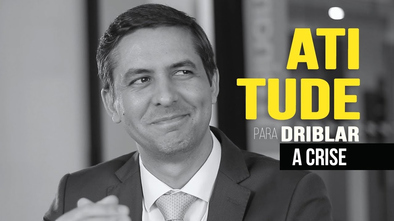 Atitude para driblar a crise | Aragonê Fernandes