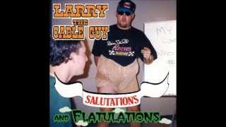 "The Larry Awards" (1996) (Larry The Cable Guy: Salutations And Flatulations Track 8)