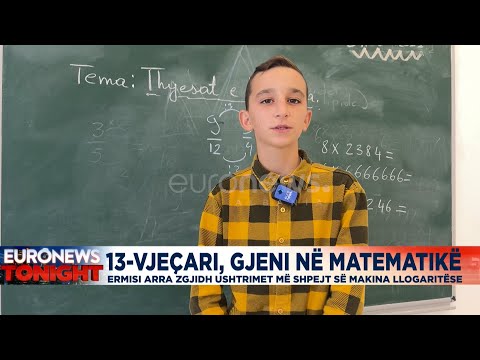 Gjeniu i matematikës, 13-vjeçari që zgjidh ushtrimet më shpejt së makina llogaritëse