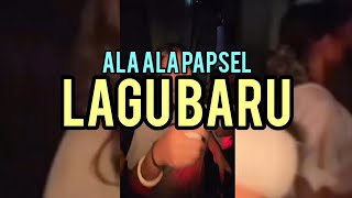 Download lagu ALA ALA PAPSEL LAGU BARU NGGINUS LEBU REMIX mp3