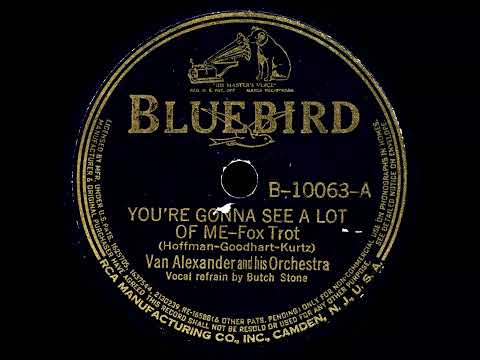 You're Gonna See A Lot Of Me / Your Eyes Are Bigger Than Your Heart - Van Alexander & Orch. (1938)