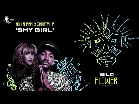 Shy Girl - Holla Bak & Shontelle Wild Flower Riddim