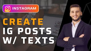 How to Create an Instagram Post with Text 2023