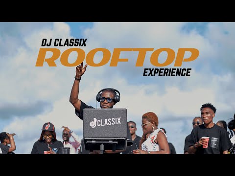 DJ CLASSIX ROOFTOP 1.0 LIVE MIX: Best of Afro Gospel | Amapiano Gospel | Old School October 2024