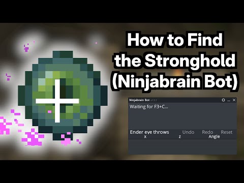 How to Find the Stronghold with Ninjabrain Bot