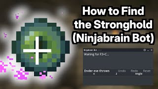 How to Find the Stronghold with Ninjabrain Bot
