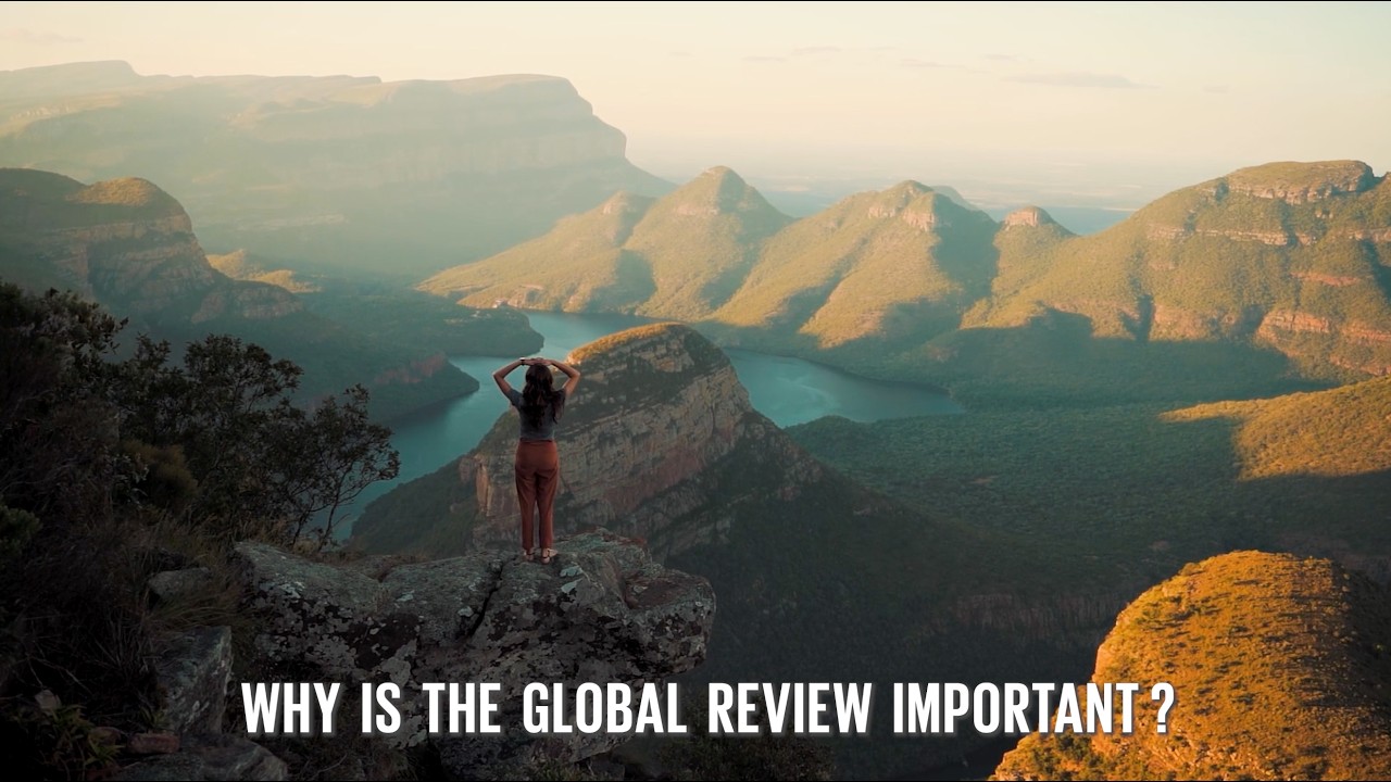 In one word: Why is the global review important?